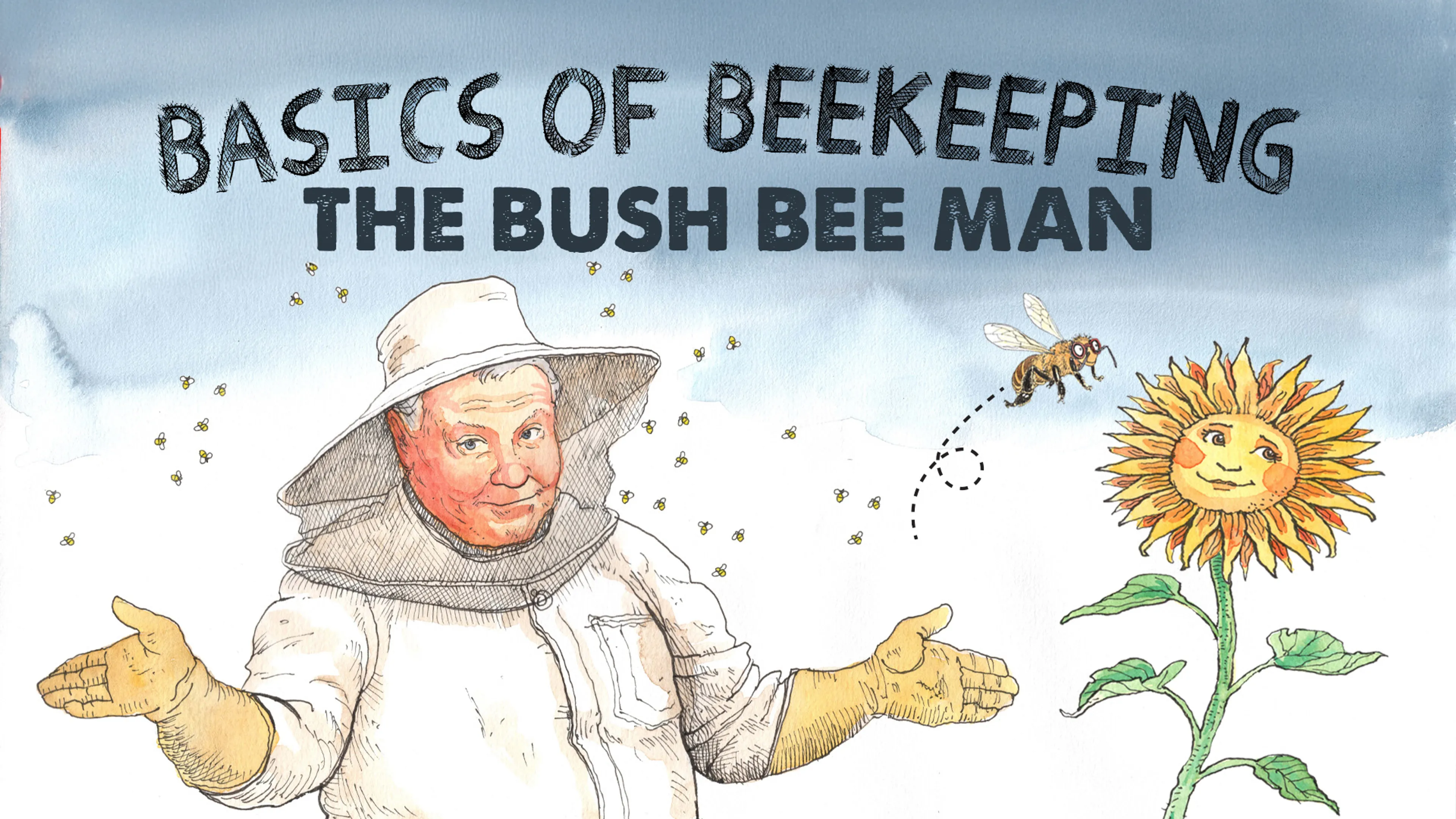 Basics of Beekeeping: The Bush Bee Man poster